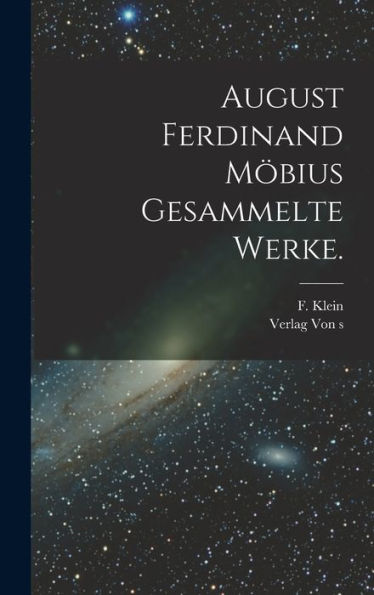 August Ferdinand Möbius Gesammelte Werke. (German Edition)