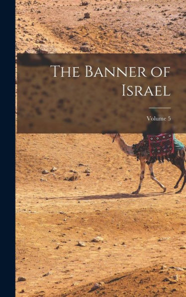 The Banner Of Israel; Volume 5