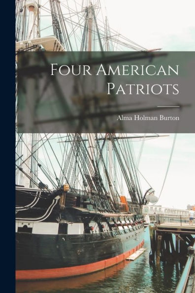 Four American Patriots - 9781017418743