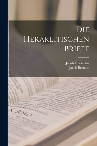 Die Heraklitischen Briefe (German Edition)