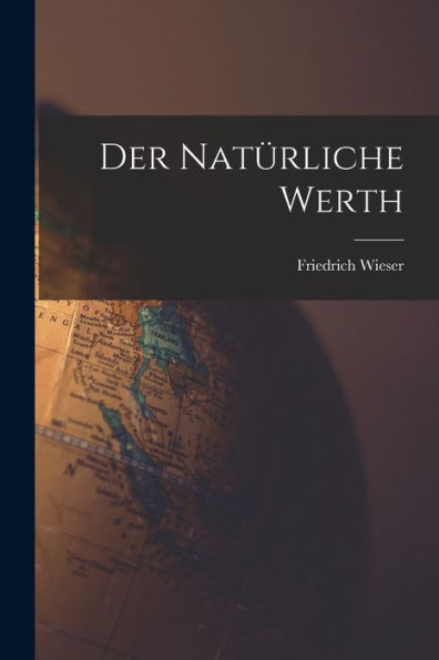 Der Natürliche Werth (German Edition)