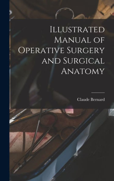 Illustrated Manual Of Operative Surgery And Surgical Anatomy - 9781017610239