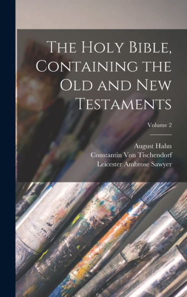 The Holy Bible, Containing The Old And New Testaments; Volume 2 - 9781017611069
