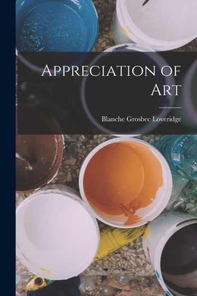 Appreciation Of Art