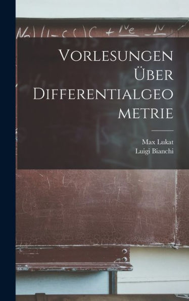 Vorlesungen Über Differentialgeometrie (German Edition) - 9781017612554