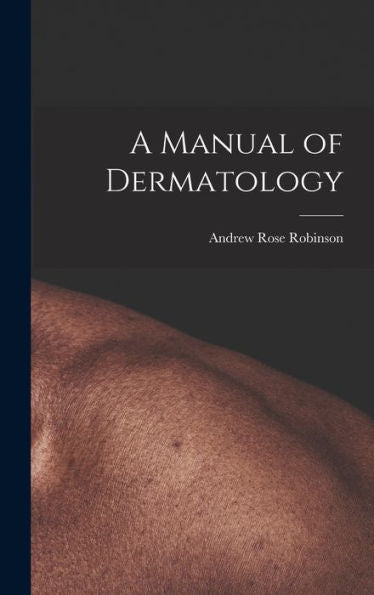A Manual Of Dermatology - 9781017622690
