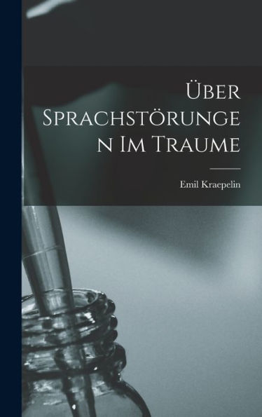 Über Sprachstörungen Im Traume (German Edition) - 9781017624182