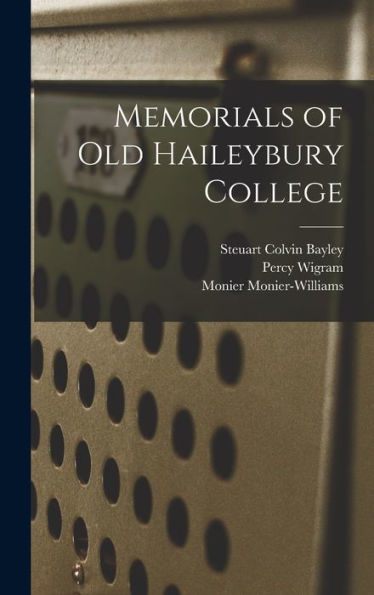 Memorials Of Old Haileybury College - 9781017640670