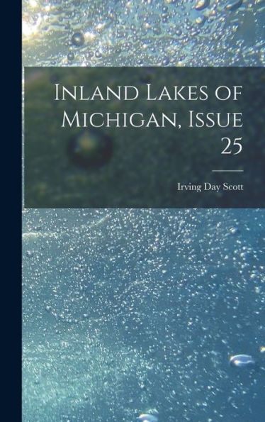 Inland Lakes Of Michigan, Issue 25 - 9781017642346