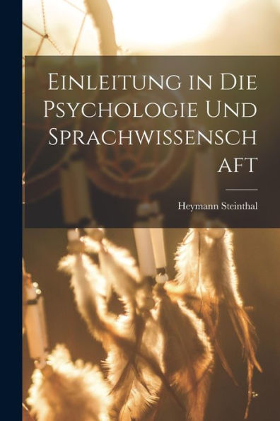 Einleitung In Die Psychologie Und Sprachwissenschaft (German Edition)