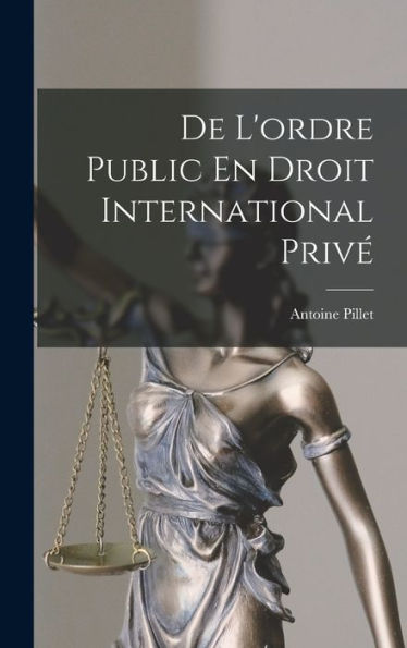 De L'Ordre Public En Droit International Privé (French Edition)