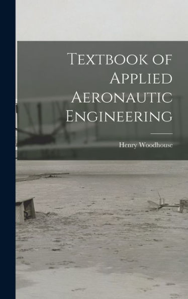 Textbook Of Applied Aeronautic Engineering - 9781017704778