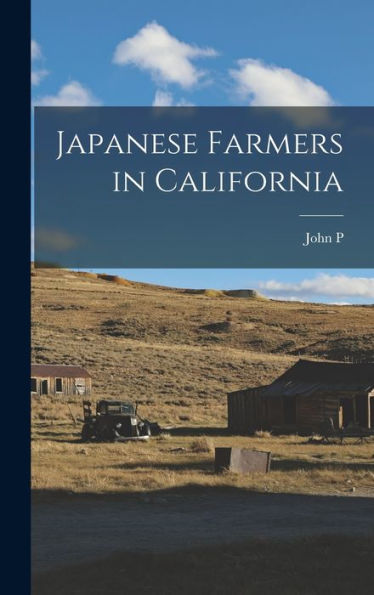 Japanese Farmers In California - 9781017711790