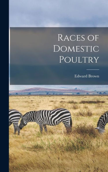 Races Of Domestic Poultry - 9781017712193