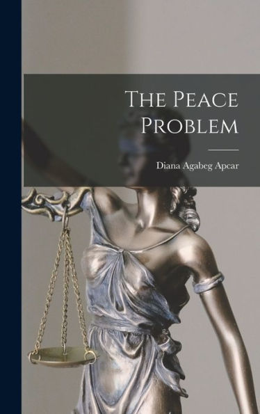 The Peace Problem - 9781017715606