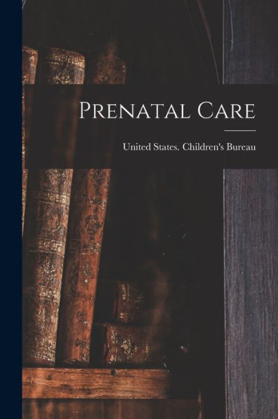 Prenatal Care - 9781017715996
