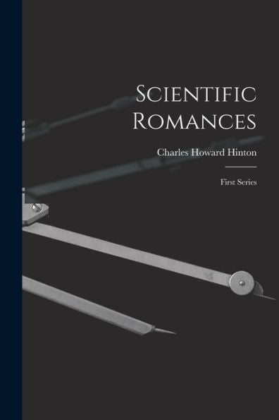 Scientific Romances: First Series - 9781017718720