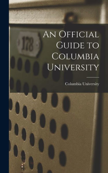 An Official Guide To Columbia University - 9781017724288