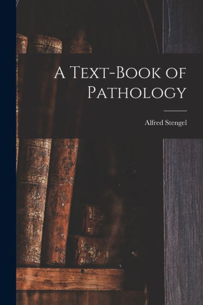 A Text-Book Of Pathology - 9781017727463