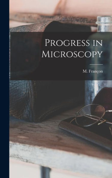 Progress In Microscopy - 9781017730005