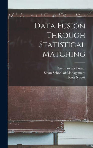 Data Fusion Through Statistical Matching - 9781017731880