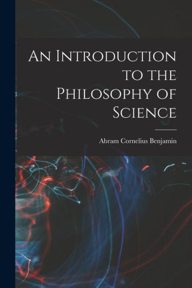 An Introduction To The Philosophy Of Science