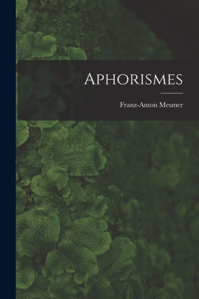 Aphorismes (French Edition) - 9781017755688