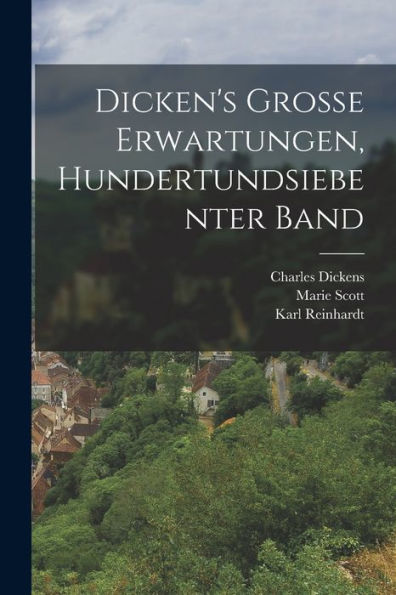 Dicken's Grosse Erwartungen, Hundertundsiebenter Band (German Edition) - 9781017762471