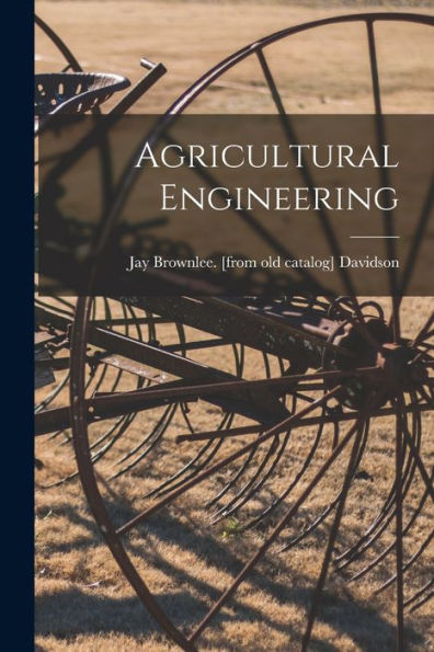 Agricultural Engineering - 9781017766714