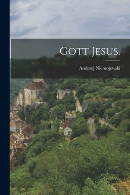 Gott Jesus. (German Edition)