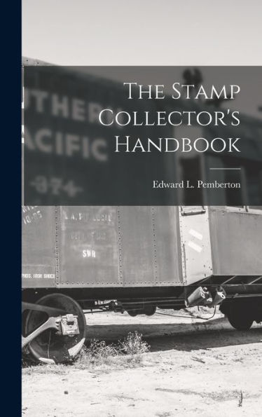 The Stamp Collector's Handbook - 9781017832037