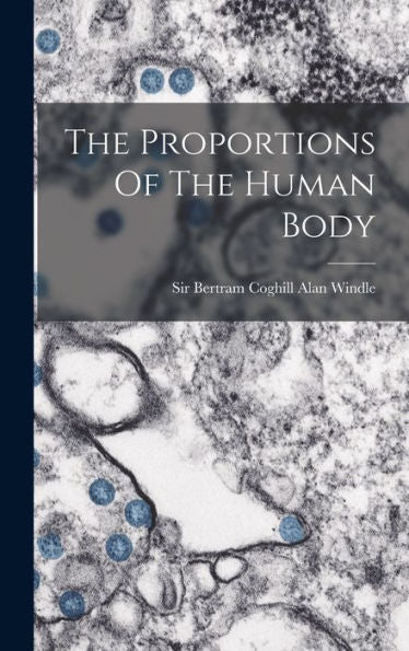 The Proportions Of The Human Body - 9781017834888