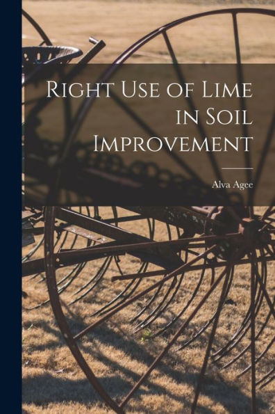 Right Use Of Lime In Soil Improvement