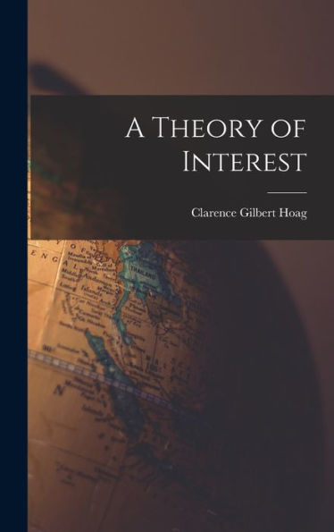 A Theory Of Interest - 9781017895797