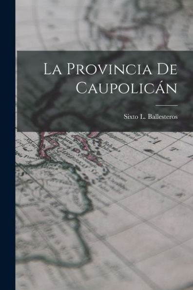 La Provincia De Caupolicán