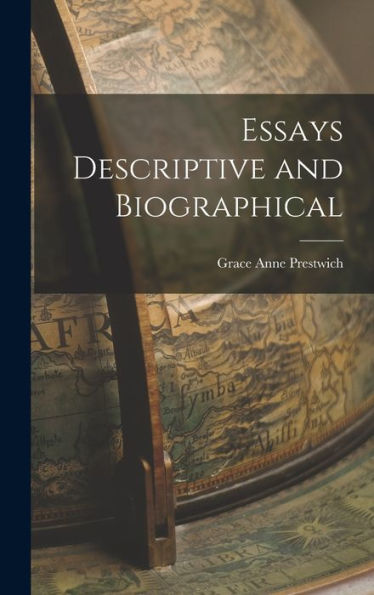 Essays Descriptive And Biographical - 9781017904024