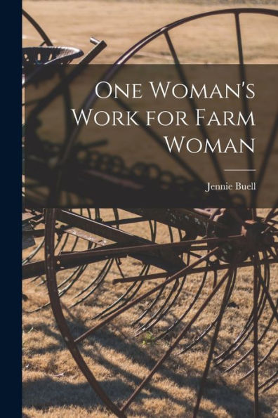 One Woman's Work For Farm Woman - 9781017919325