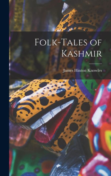 Folk-Tales Of Kashmir - 9781017924831