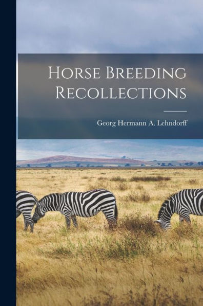 Horse Breeding Recollections - 9781017925401