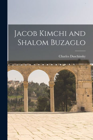 Jacob Kimchi And Shalom Buzaglo - 9781017925630