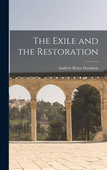 The Exile And The Restoration