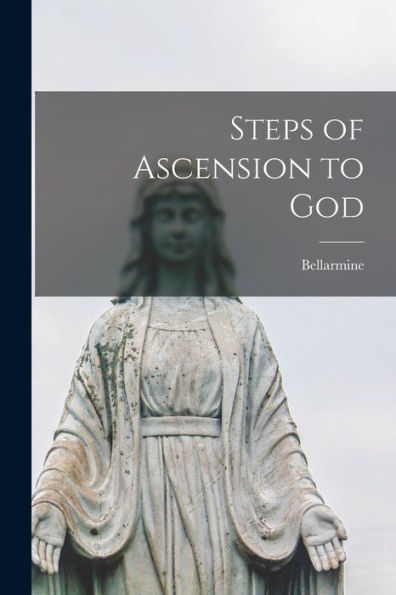 Steps Of Ascension To God