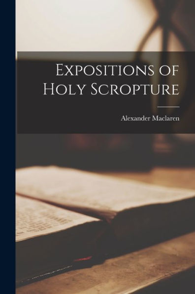 Expositions Of Holy Scropture - 9781017937220
