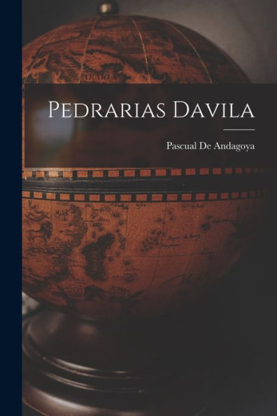 Pedrarias Davila - 9781017939217
