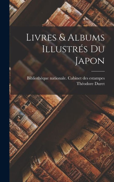 Livres & Albums Illustrés Du Japon (French Edition) - 9781017980752