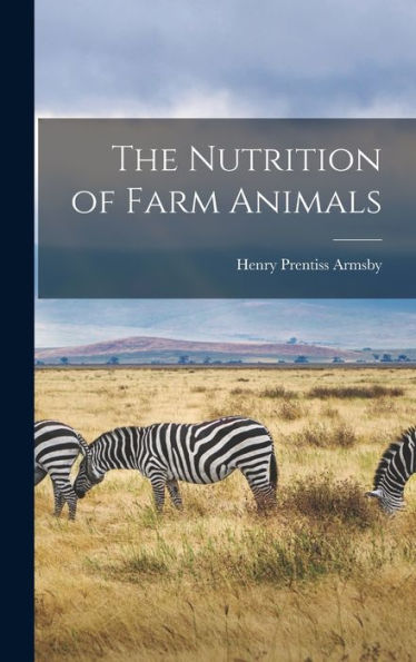 The Nutrition Of Farm Animals - 9781018031842