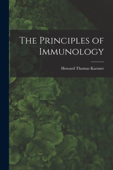 The Principles Of Immunology - 9781018043593