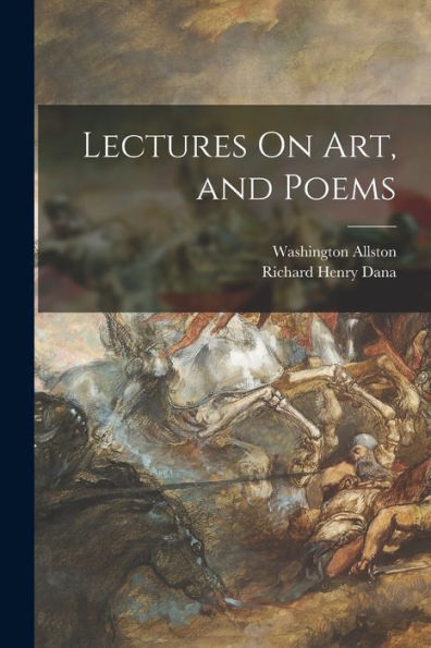 Lectures On Art, And Poems - 9781018051598