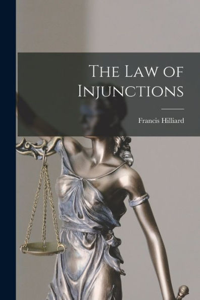 The Law Of Injunctions - 9781018052557