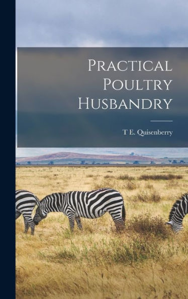 Practical Poultry Husbandry - 9781018107424